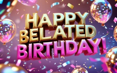 Happy Belated Birthday Wishes