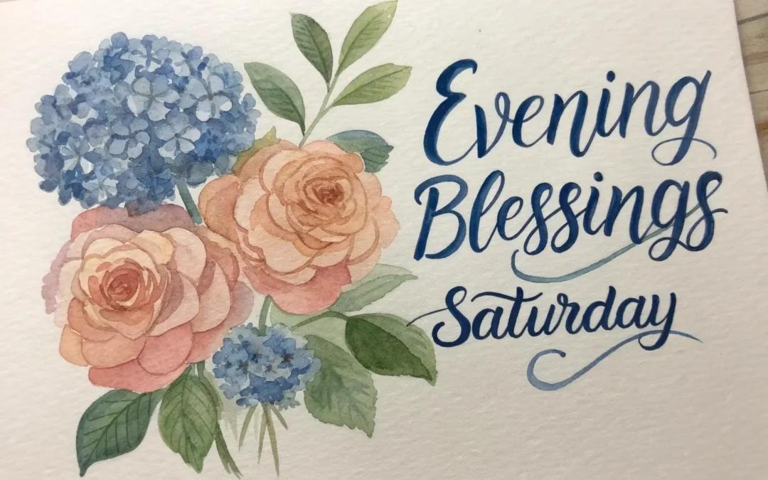 Saturday Evening Blessings – Happy Wishes