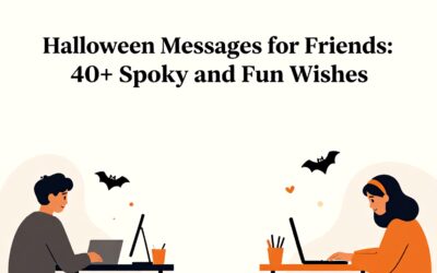 Halloween Messages for Friends: 40+ Spooky and Fun Wishes