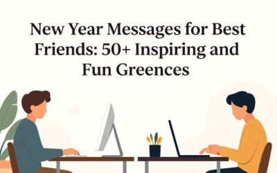New Year Messages for Best Friends: 50+ Inspiring and Fun Greetings