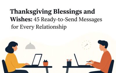 Thanksgiving Blessings and Wishes: 45 Ready-to-Send Messages for Every Relationship
